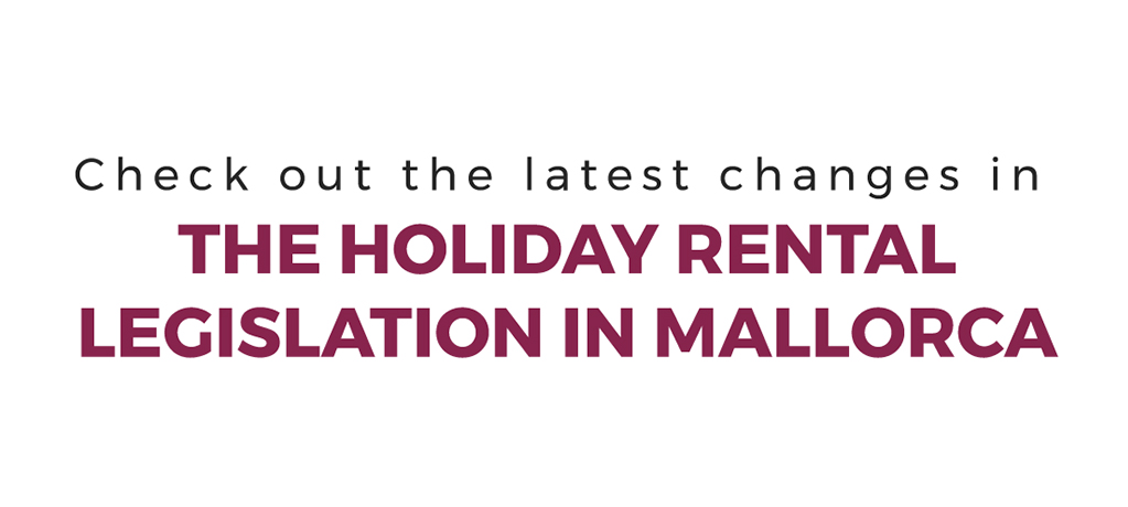 The holiday rental legislation in Mallorca